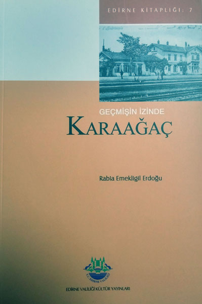 Geçmişin İzinde Karaağaç