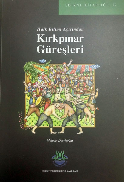 Halk Bilimi Açısından Kırkpınar Güreşleri