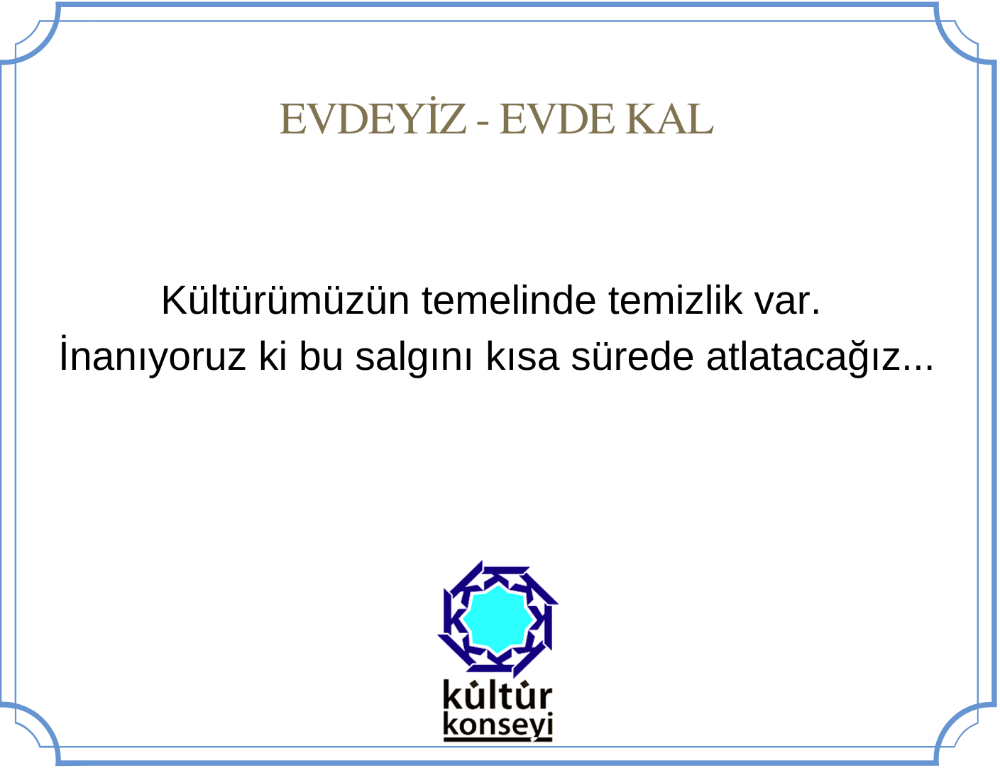 EVDEYİZ - EVDE KAL